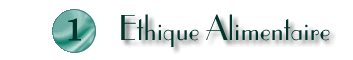 1) Ethique Alimentaire